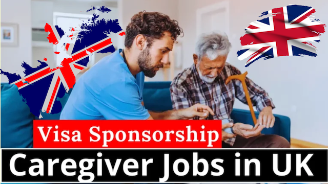 Caregiver Jobs with Visa Sponsorship in UK